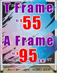 A Frame From $100 & T Frame from $55 - Jack Flash Signs